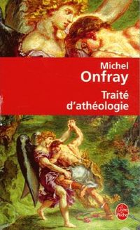 Couverture du livre Traité d'athéologie - Michel Onfray