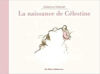 Gabrielle Vincent - Naissance de Célestine