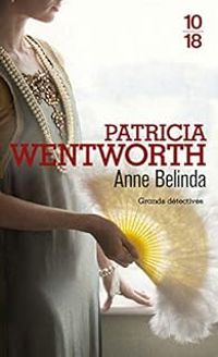 Patricia Wentworth - Anne Belinda