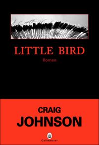 Couverture du livre Little Bird - Craig Johnson