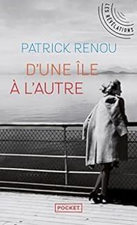 Patrick Renou - D'une île à l'autre