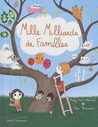 Couverture du livre Mille Milliards de Familles - Marc Boutavant - Mary Ann Hoberman