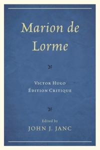 Victor Hugo - Marion de Lorme