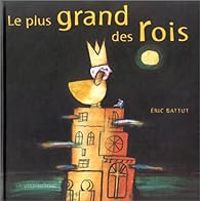 Couverture du livre Le plus grand des rois - Ric Battut