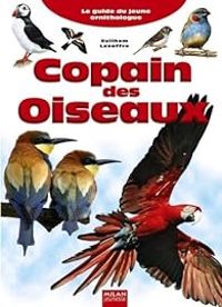 Couverture du livre Copain des oiseaux  - Guilhem Lesaffre