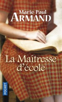 Couverture du livre La maîtresse d'école - Marie Paul Armand