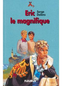 Couverture du livre Eric le magnifique - Serge Dalens