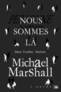 Michael Marshall - Nous sommes là