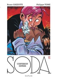 Bruno Gazzotti(Dessins) - Philippe Tome(Scenario) - Confessions express