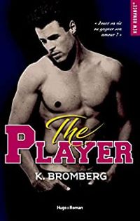 Couverture du livre The player - K Bromberg