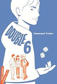 Couverture du livre Double 6 - Emmanuel Tredez - Mary Gal Tramon