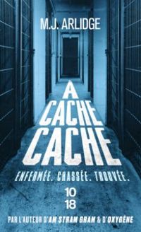 M J Arlidge - À cache-cache