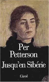 Per Petterson - Jusqu'en Sibérie