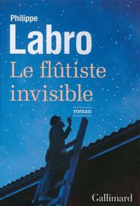 Couverture du livre Le flûtiste invisible - Philippe Labro