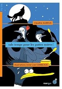 Claudine Aubrun - Sale temps pour les pattes noires !