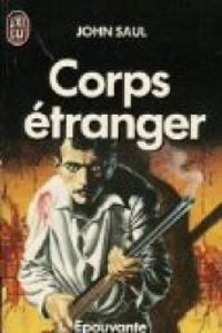 Couverture du livre Corps étranger - John Saul