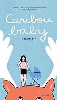 Couverture du livre Caribou Baby - Meg Rosoff