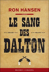 Ron Hansen - Le sang des Dalton