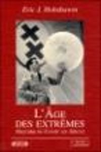 Eric Hobsbawm - L'âge des extrêmes 