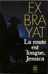 Couverture du livre La route est longue, Jessica - Charles Exbrayat