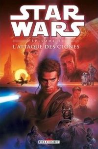 Couverture du livre L'attaque des clones - George Lucas