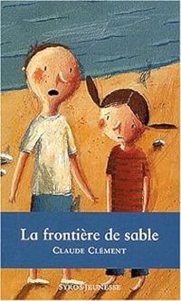 Couverture du livre La frontière de sable - Claude Clement