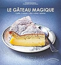 Christelle Huet Gomez - Le gâteau magique