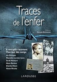 Couverture du livre Traces de l'enfer - Ida Grinspan - Marceline Loridan Ivens - Henri Borlant - Charles Palant