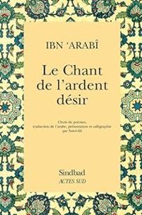  Ibnarabi - Le Chant de l'ardent désir