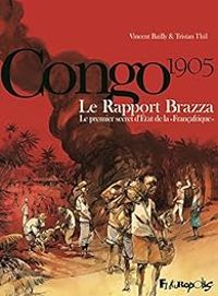 Couverture du livre Le Rapport Brazza  - Vincent Bailly - Tristan Thil