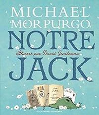 Michael Morpurgo - David Gentleman - Notre Jack