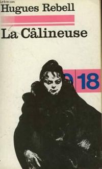 Hugues Rebell - La Câlineuse