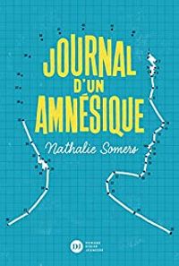 Couverture du livre Journal d'un amnésique - Nathalie Somers - Lucia Calfapietra - Nicolo Giacomin