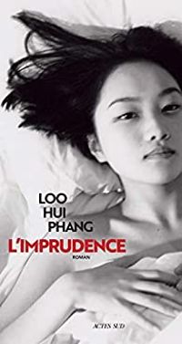  Loo Hui Phang - L'imprudence