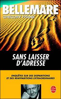 Couverture du livre Sans laisser d'adresse - Pierre Bellemare - Gregory Frank