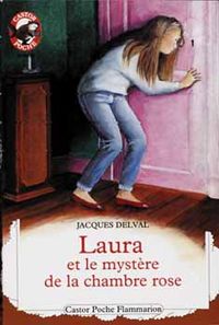 Couverture du livre Laura et le mystère de la chambre rose - Jacques Delval