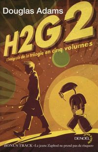 Couverture du livre H2G2: L'intégrale de la trilogie en cinq volumes - Douglas Adams