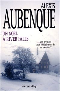 Alexis Aubenque - Un noël à River Falls