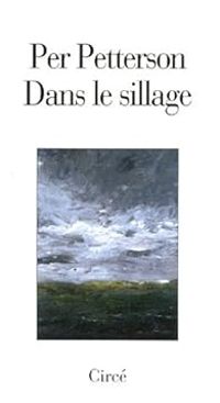 Per Petterson - Dans le sillage