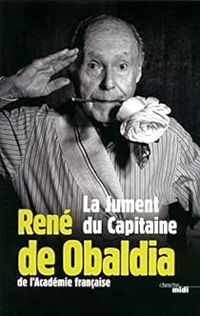 Rene De Obaldia - La jument du capitaine