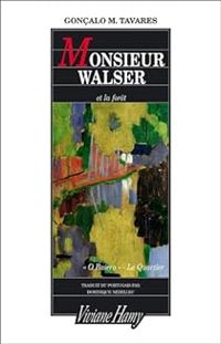 Couverture du livre Monsieur Walser et la forêt - Goncalo M Tavares