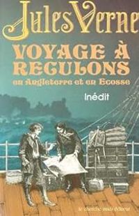 Couverture du livre Voyage À Reculons En Angleterre Et En Ecosse - Jules Verne