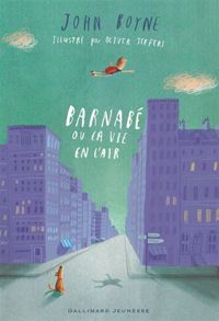 Couverture du livre Barnabé ou La vie en l'air - John Boyne