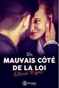 Couverture du livre Du mauvais côté de la loi - Olivia Rigal