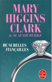 Couverture du livre De si belles fiançailles - Anne Damour - Mary Higgins Clark - Alafair Burke