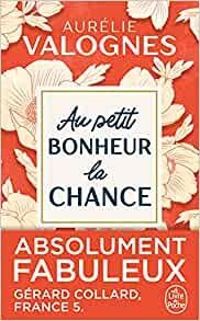 Couverture du livre Au petit bonheur la chance - Aurelie Valognes