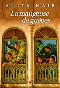 Couverture du livre La mangeuse de guêpes - Anita Nair