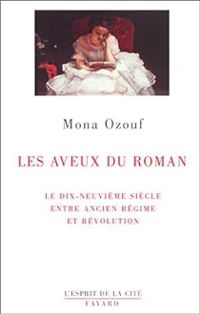 Couverture du livre Les aveux du roman - Mona Ozouf