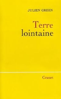 Couverture du livre Terre lointaine - Julien Green