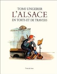 Tomi Ungerer - L'Alsace